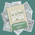 Throne Of Glass - Coloring Book
